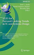 Forward-looking trends in IC and systems design revised selected papers