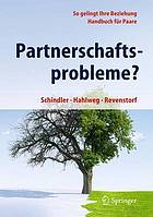 Partnerschaftsprobleme? : so gelingt ihre beziehung- handbuch fr paare.