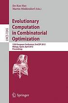 Evolutionary computation in combinatorial optimization 12th European conference ; proceedings