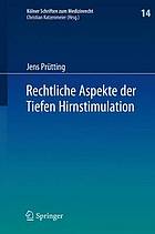 Rechtliche Aspekte der tiefen Hirnstimulation Heilbehandlung, Forschung, Neuroenhancement