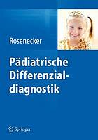 Pädiatrische Differenzialdiagnostik : mit 114 Abbildungen