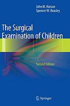 The surgical examination of children