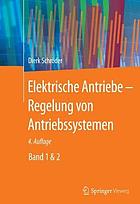 Elektrische Antriebe - Regelung von Antriebssystemen