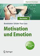 Allgemeine Psychologie für Bachelor: Motivation und Emotion : Lesen, Hören, Lernen im Web