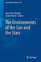 The environments of the sun and the stars