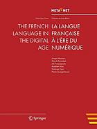 The French language in the digital age = La langue Française à l'ère du numérique