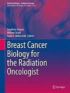 Breast cancer biology for the radiation oncologist