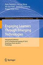 Engaging Learners Through Emerging Technologies.