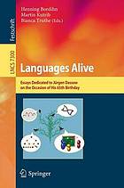 Languages alive : essays dedicated to Jürgen Dassow on the occasion of his 65th birthday