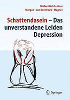 Schattendasein das unverstandene Leiden Depression