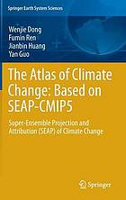 The Atlas of Climate Change-Based on SEAP-CMIP5