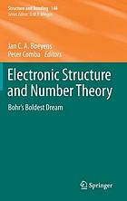 Electronic structure and number theory : bohr's boldest dream