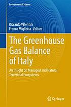 The greenhouse gas balance of Italy : an insight on managed and natural terrestrial ecosystems