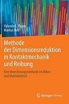 Methode Der Dimensionsreduktion in Kontaktmechanik Und Reibung