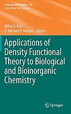 Applications of density functional theory to biological and bioinorganic chemistry