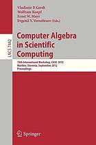 Computer algebra in scientific computing : 14th International Workshop, CASC 2012, Maribor, Slovenia, September 3-6, 2012, Proceedings