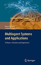 Multiagent systems and applications 1, Practice and experience