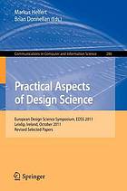 Practical Aspects of Design Science : European Design Science Symposium, EDSS 2011, Leixlip, Ireland, October 14, 2011, Revised Selected Papers