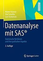 Datenanalyse mit SAS® statistische Verfahren und ihre grafischen Aspekte