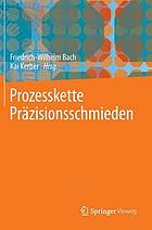 Prozesskette Präzisionsschmieden