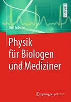 Physik für Biologen und Mediziner.