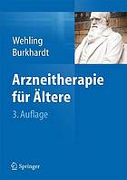 Arzneitherapie für Ältere mit 58 Tabellen