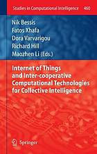 Internet of things and inter-cooperative computational technologies for collective intelligence