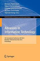 Advances in Information Technology : 5th International Conference, IAIT 2012, Bangkok, Thailand, December 6-7, 2012. Proceedings