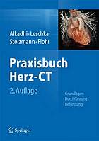 Praxisbuch Herz-CT Grundlagen - Durchführung - Befundung