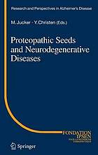 Proteopathic Seeds and Neurodegenerative Diseases