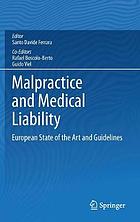 Malpractice and medical liability : European state of the art and guidelines