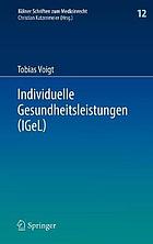 Individuelle Gesundheitsleistungen (IGeL) im Rechtsverhältnis von Arzt und Patient