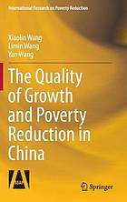 The Quality of Growth and Poverty Reduction in China