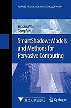 <div class=vernacular lang="zh">智能影子 : 普适计算模型与方法 : models and methods for pervasive computing /</div>
Zhi neng ying zi : Pu shi ji suan mo xing yu fang fa