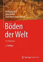 Böden der Welt : Ein Bildatlas