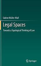 Legal Spaces : Towards a topological thinking of law