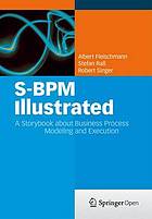 S-BPM illustrated a storybook about business process modeling and execution