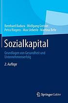 Sozialkapital Grundlagen von Gesundheit und Unternehmenserfolg