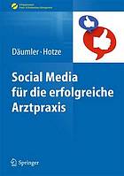 Social Media für die erfolgreiche Arztpraxis