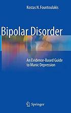 Bipolar Disorder : an Evidence-Based Guide to Manic Depression