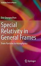 Special Relativity in General Frames From Particles to Astrophysics