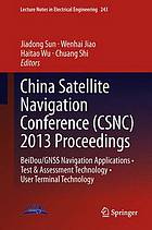 China Satellite Navigation Conference (CSNC) 2013 proceedings