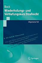 Wiederholungs- und vertiefungskurs strafrecht : allgemeiner teil.