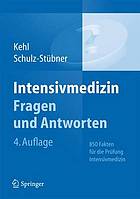 Intensivmedizin Fragen und Antworten 850 Fakten für die Prüfung Intensivmedizin