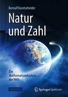 Natur und zahl : die mathematisierbarkeit der welt.