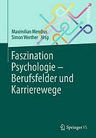 Faszination Psychologie - Berufsfelder und Karrierewege