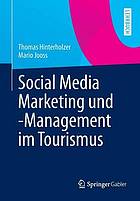 Social Media Marketing und -Management im Tourismus