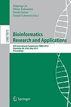 Bioinformatics research and applications 9th international symposium ; proceedings