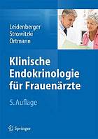 Klinische Endokrinologie für Frauenärzte : mit 204 Abbildungen