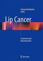 Lip Cancer : Treatment and Reconstruction